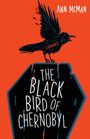 Ann McMan: Black Bird of Chernobyl, Buch