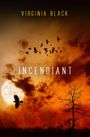 Virginia Black: Incendiant, Buch