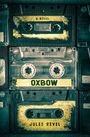 Texte: "A Novel", "OXBOW", "Jules Revel". Layout aus alten Kassetten, verwittert und retro gestaltet.