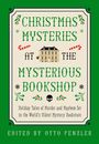 "Christmas Mysteries at the Mysterious Bookshop. Holiday tales of murder. Edited by Otto Penzler." Illustration mit Haus.