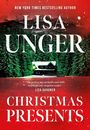 Text: "LISA UNGER, CHRISTMAS PRESENTS. The perfect mix of thrills and chills to delight any suspense reader." Bild: Waldhaus.