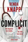 "RENDA KNAPP. COMPLICIT. The diagnosis was deadly. The truth was worse." Arztkittel mit Stethoskop und Blutspuren.