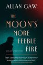 ALLAN GAW. THE MOON'S MORE FEEBLE FIRE. A Dr. Jack Cuthbert Mystery. Dunkle Silhouette vor grünem Hintergrund.