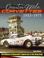 Steve Holmes: Quarter-Mile Corvettes 1953-1975, Buch