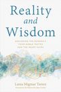 Migmar Tseten: Reality and Wisdom: Exploring the Buddha's Four Noble Truths and the Heart Sutra, Buch