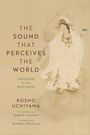 Kosho Uchiyama: The Sound That Perceives the World, Buch