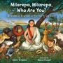 Sandra Fernandez: Milarepa, Milarepa, Who Are You?, Buch