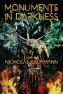 Nicholas Kaufmann: Monuments in Darkness, Buch