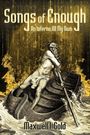 Maxwell I. Gold: Songs of Enough, Buch