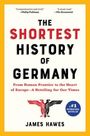 James Hawes: The Shortest History of Germany, Buch