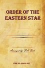 F. A. Bell: Order of the Eastern Star, Buch