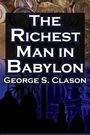 George S Clason: The Richest Man in Babylon (Megalodon Financial Success Series, Book 1), Buch
