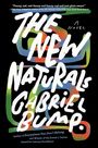 Gabriel Bump: The New Naturals, Buch