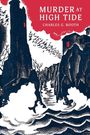 "MURDER AT HIGH TIDE" von Charles G. Booth. Illustration mit einer stürmischen Küstenlandschaft und einem Leuchtturm.