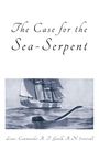 "The Case for the Sea-Serpent" ist oben geschrieben. Darunter Segelschiff und Meereskreatur in einer Illustration.