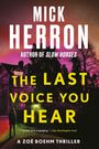 Mick Herron: The Last Voice You Hear, Buch