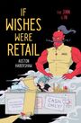 Auston Habershaw: If Wishes Were Retail, Buch