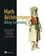 Krishnendu Chaudhury: Math and Architectures of Deep Learning, Buch