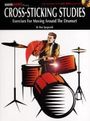 Ron Spagnardi: Cross-Sticking Studies: Exercises for Moving Around the Drumset, Noten