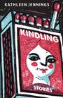 Kathleen Jennings: Kindling, Buch