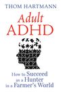 Thom Hartmann: Adult ADHD, Buch