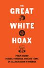 Philip Kadish: The Great White Hoax, Buch