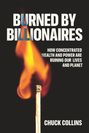 Chuck Collins: Burned by Billionaires, Buch