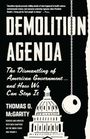 Thomas O McGarity: Demolition Agenda, Buch