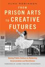 Alma Robinson: From Prison Arts to Creative Futures, Buch