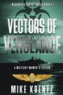 Mike Krentz: Vectors Of Vengeance, Buch