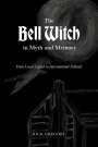 Rick Gregory: The Bell Witch in Myth and Memory: From Local Legend to International Folktale, Buch