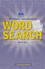 Christy Davis: Puzzle Workouts: Word Search (Book Six), Buch