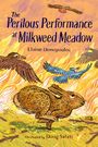 Elaine Dimopoulos: The Perilous Performance at Milkweed Meadow, Buch