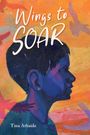 Tina Athaide: Wings to Soar, Buch