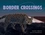 Texte: "BORDER CROSSINGS", "Sneed B. Collard III", "Illustrated by Howard Gray". Ein Ozelot vor einem Zaun unter Sternenhimmel.