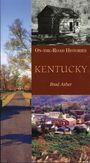 Brad Asher: Kentucky (On the Road Histories), Buch