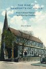 John F Quinn: The Rise of Newport's Catholics, Buch