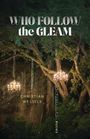 Christian Wessels: Who Follow the Gleam, Buch