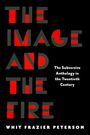 "The Image and The Fire" in großer Schrift; "The Subversive Anthology in the Twentieth Century" kleiner. Schwarzer Hintergrund.