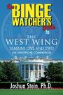 Joshua Stein: The Binge Watcher's Guide to The West Wing, Buch