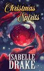 Isabelle Drake: Christmas Spirits, Buch