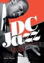 Texte: "DC Jazz", "Stories of Jazz Music in Washington, DC", Maurice Jackson, Blair A. Ruble, Jason Moran. Bild eines Mannes am Klavier.