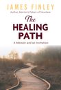 James Finley: The Healing Path: A Memoir and an Invitation, Buch