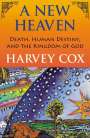 Harvey Cox: A New Heaven, Buch
