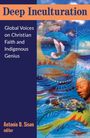 Antonio Sison: Deep Inculturation: Global Voices on Christian Faith and Indigenous Genius, Buch
