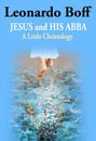 Leonardo Boff: Jesus and His Abba: A Little Christology, Buch