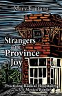 Mary Fontana: Strangers in the Province of Joy: Practicing Radical Hospitality on the Us - Mexico Border, Buch