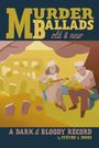 Steven L Jones: Murder Ballads Old & New, Buch