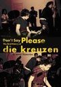 Sahan Jayasuriya: Don't Say Please -- The Oral History of Die Kreuzen, Buch