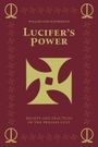 William Sims Bainbridge: Lucifer's Power: Beliefs and Practices of the Process Cult, Buch